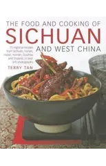 Food and Cooking of Sichuan and West China