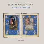 Jean de Carpentin's Book of Hours