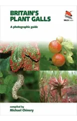 Britain`s Plant Galls – A Photographic Guide
