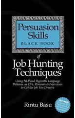Persuasion Skills Black Book of Job Hunting Techniques