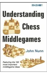 Understanding Chess Middlegames