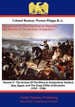 The Armies of the First French Republic, and the Rise of the Marshals of Napoleon I