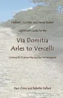 Lightfoot Guide to the Via Domitia - Arles to Vercelli