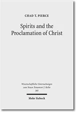 Spirits and the Proclamation of Christ