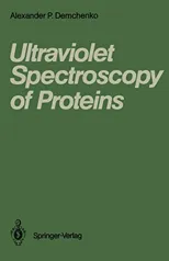 Ultraviolet Spectroscopy of Proteins (Softcover Reprint of the Original 1st 1986)