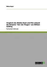 Vergleich der Medien Buch und Film anhand des Beispiels "Herr der Fliegen" von William Golding