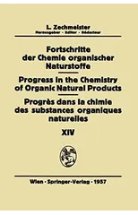 Fortschritte der Chemie Organischer Naturstoffe/Progress in the Chemistry of Organic Natural Products/Progres Dans la Chimie des Substances Organiques Naturelles