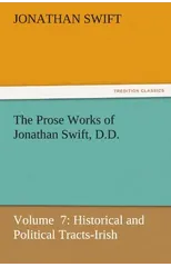 The Prose Works of Jonathan Swift, D.D.