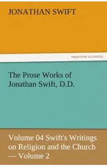 The Prose Works of Jonathan Swift, D.D.