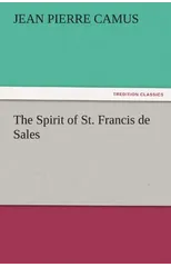 The Spirit of St. Francis de Sales