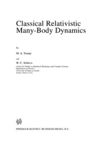 Classical Relativistic Many-Body Dynamics (Softcover Reprint of the Original 1st 1999)