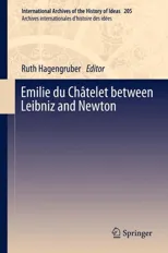 Emilie Du Chatelet Between Leibniz and Newton (2012)