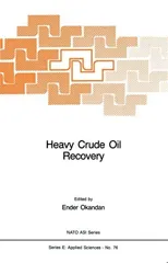 Heavy Crude Oil Recovery (Softcover Reprint of the Original 1st 1984)