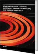 Advances in Induction and Microwave Heating of Mineral and Organic Materials
