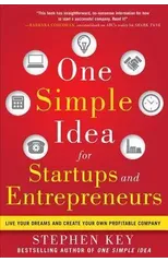One Simple Idea for Startups and Entrepreneurs
