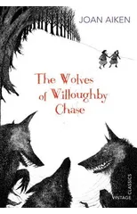 The Wolves of Willoughby Chase
