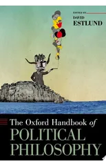 The Oxford Handbook of Political Philosophy
