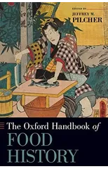 The Oxford Handbook of Food History