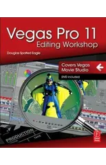 Vegas Pro 11 Editing Workshop