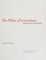 The Wake of Iconoclasm