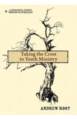 Taking the Cross to Youth Ministry