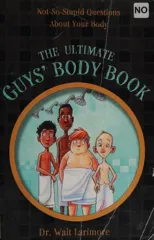 The Ultimate Guys' Body Book