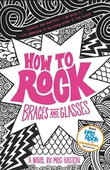 How to Rock Braces and Glasses