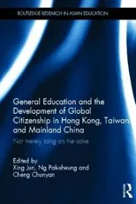 General Education and the Development of Global Citizenship in Hong Kong, Taiwan and Mainland China