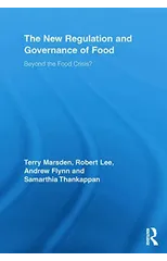 The New Regulation and Governance of Food