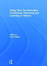 Using New Technologies to Enhance Teaching and Learning in History