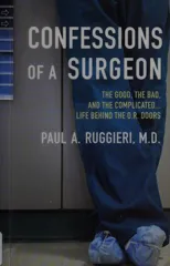 Confessions of a Surgeon