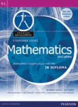Pearson Baccalaureate Standard Level Mathematics Revised 2012 print and ebook bundle for the IB Diploma