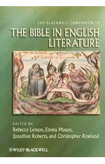 The Blackwell Companion to the Bible in English Literature