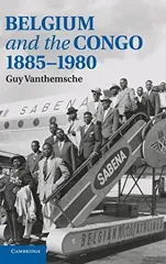 Belgium and the Congo, 1885–1980