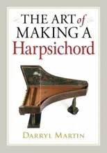 Art of Making a Harpsichord