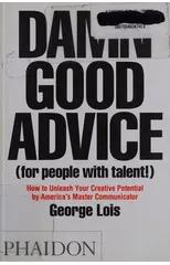Damn Good Advice (For People with Talent!)