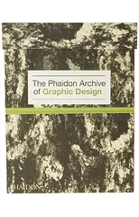 The Phaidon Archive of Graphic Design