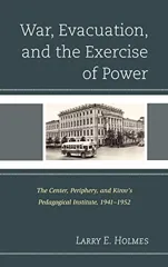 War, Evacuation, and the Exercise of Power