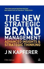 The New Strategic Brand Management