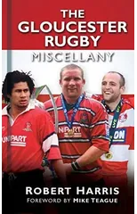 The Gloucester Rugby Miscellany