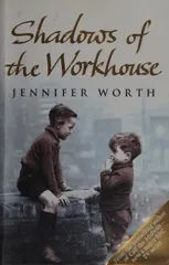 Shadows Of The Workhouse