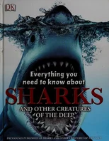 Everything You Need to Know About Sharks
