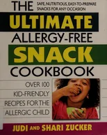 Ultimate Allergy-Free Snack Cookbook