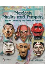 Mexican Masks and Puppets