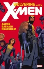 Wolverine & The X-men By Jason Aaron - Vol. 1