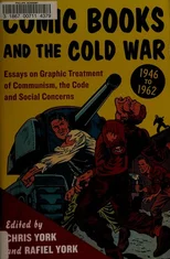 Comic Books and the Cold War, 1946-1962