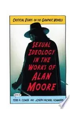 Sexual Ideology in the Works of Alan Moore