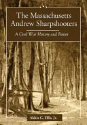 The Massachusetts Andrew Sharpshooters