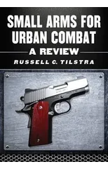 Small Arms for Urban Combat