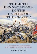 The 48th Pennsylvania in the Battle of the Crater
